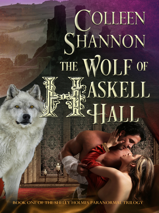 Title details for The Wolf of Haskell Hall by Colleen Shannon - Available